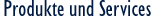 Products & Services